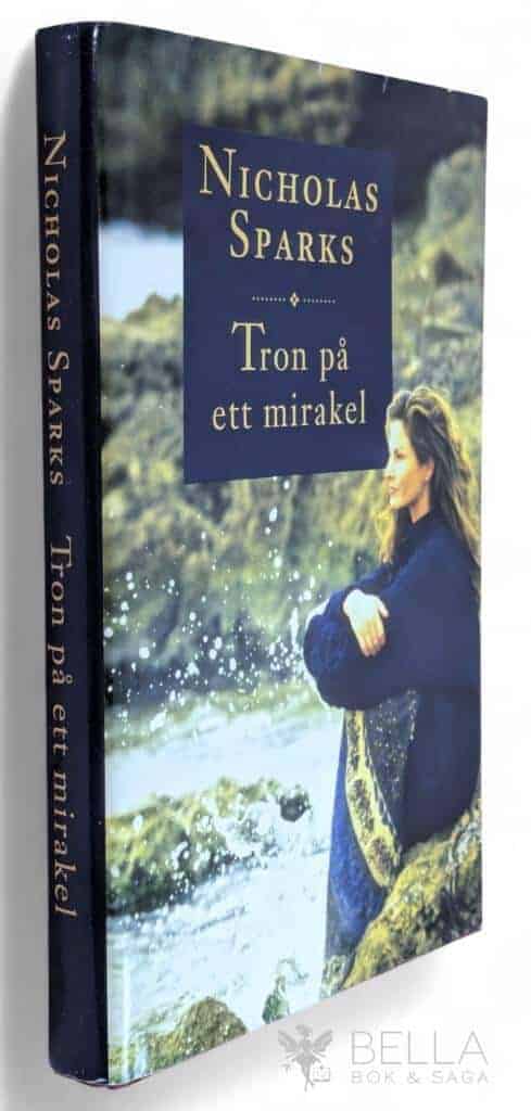 Sparks, Nicholas ; Holst, Lisbet : Tron på ett mirakel