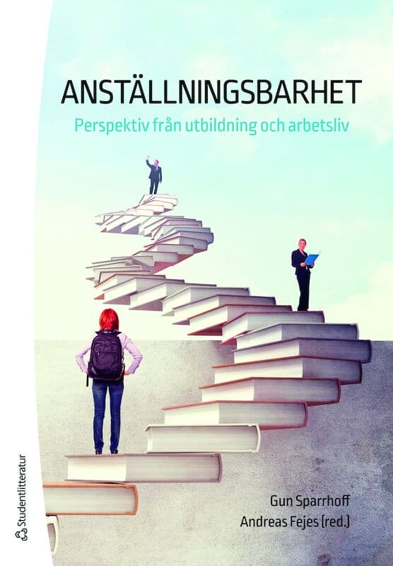 Sparrhoff, Gun ; Fejes, Andreas [red.] : Anställningsbarhet