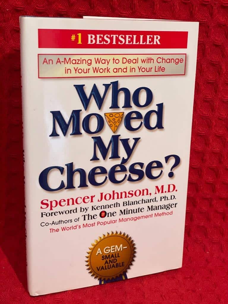 Spencer Johnson : Who moved my cheese?