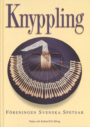 Spetsar Föreningen Svenska : Knyppling
