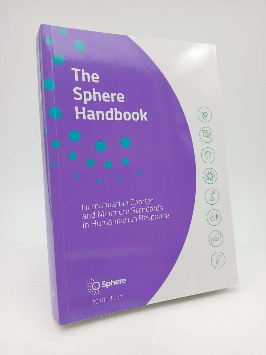 Sphere Association : The Sphere Handbook 2018