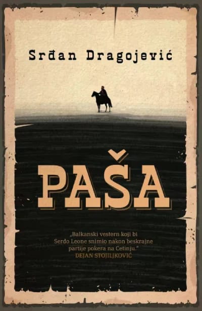 Srđan Dragojević : Paša