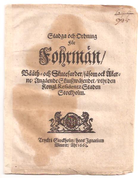 Stadga och ordning för fohrmän, bååth- och skutefarder, såsom ock åkarne, angående skiutzwäsendet, vthi den Kongl. residentz staden Stockholm