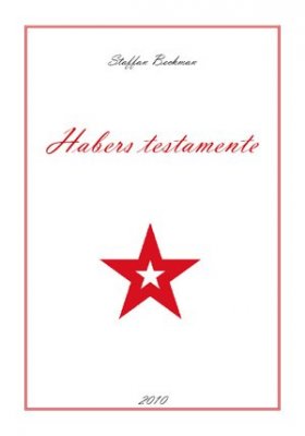 Staffan Beckman : Habers testamente