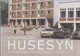 Staffan Bengtsson ; Göran Willis : K - SPANARNA GÅR HUSESYN