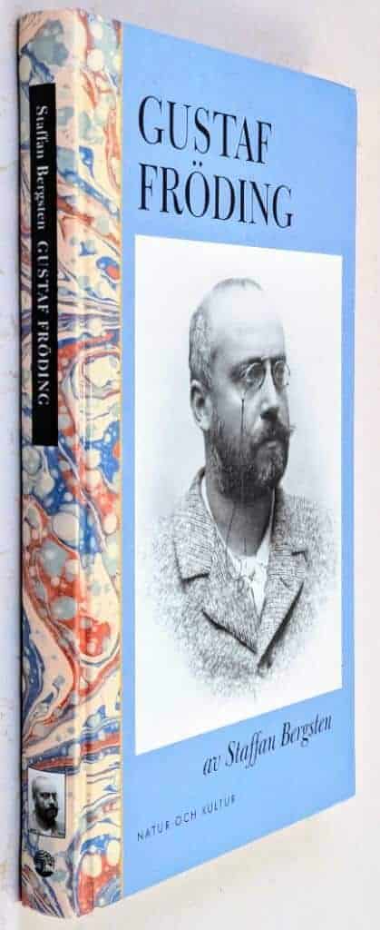 Staffan Bergsten : Gustaf Fröding