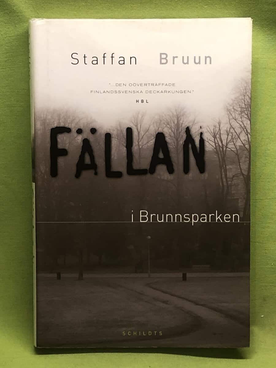 Staffan Bruun : Fällan i Brunnsparken