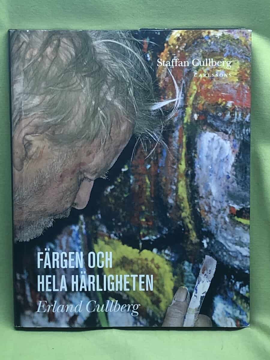 Staffan Cullberg : Färgen och hela härligheten