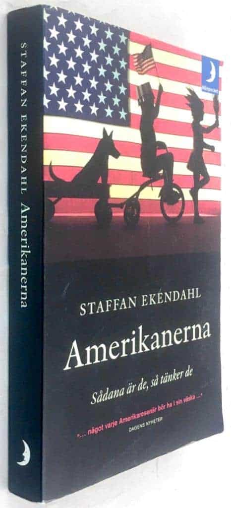 Staffan Ekendahl : Amerikanerna