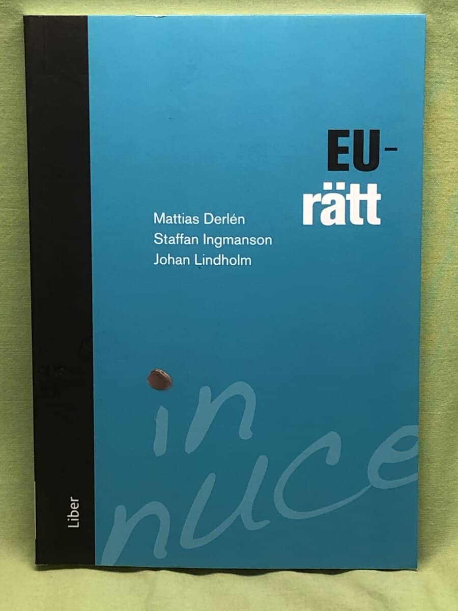 Mattias Derlén, Staffan Ingmanson, Johan Lindblom : EU-rätt