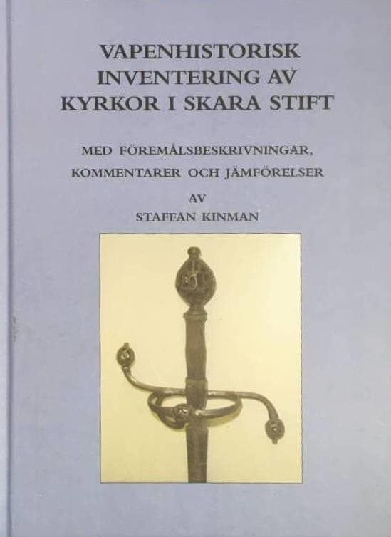 Staffan Kinman : Vapenhistorisk inventering av kyrkor i Skara stift