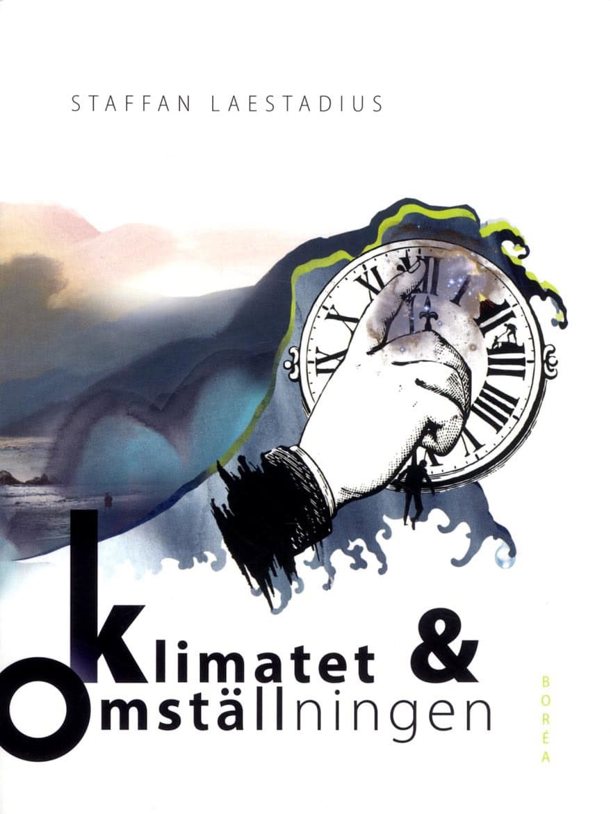 Staffan Laestadius : Klimatet och omställningen