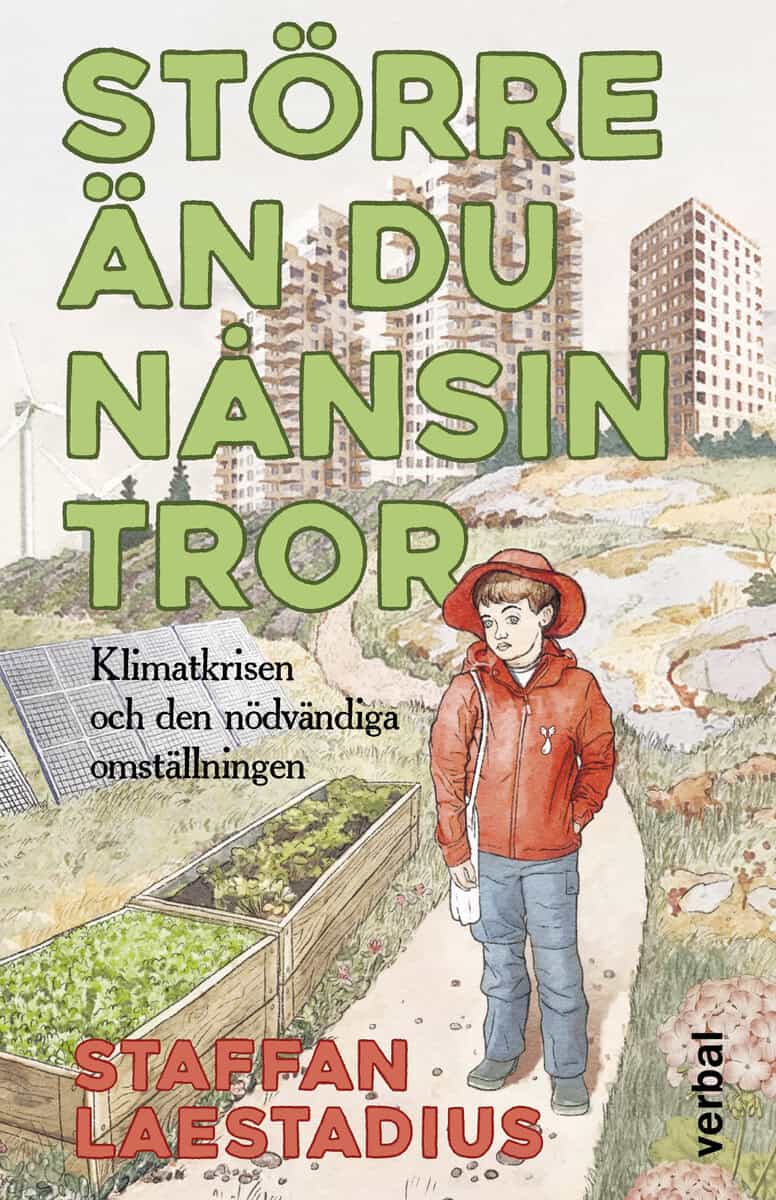 Staffan Laestadius : Större än du nånsin tror