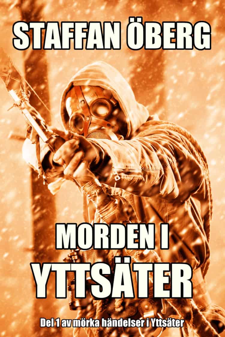 Staffan Öberg : Morden i Yttsäter
