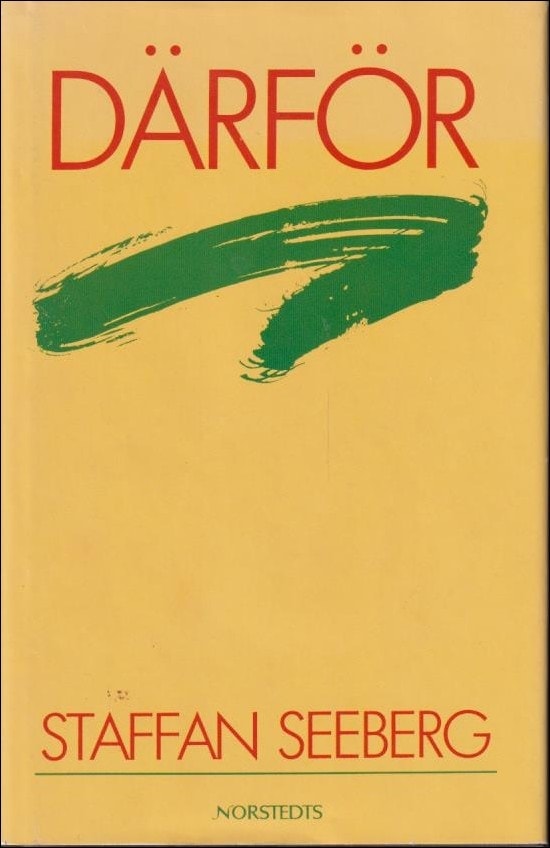 Staffan Seeberg : Därför