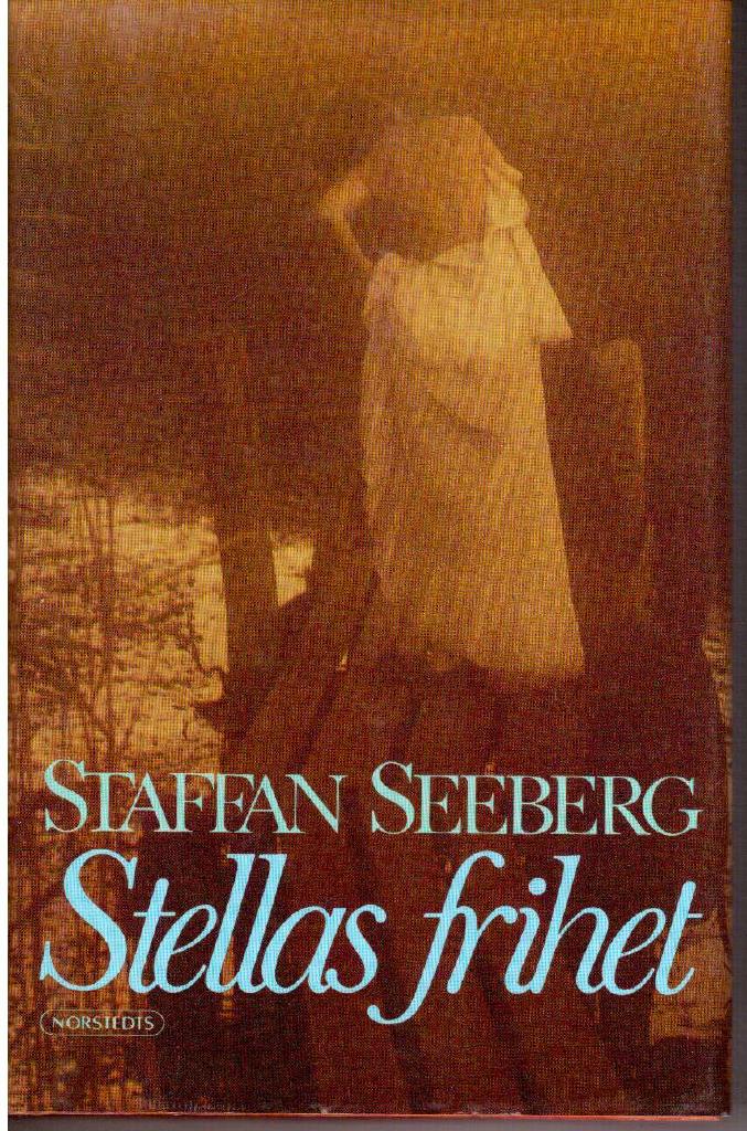Staffan Seeberg : Stellas frihet