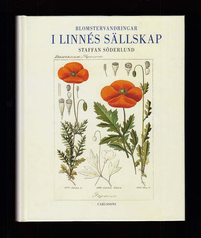Staffan Söderlund : Blomstervandringar i Linnés sällskap