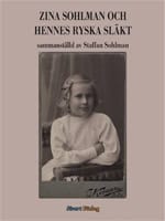 Staffan Sohlman : Zina Sohlman och hennes ryska släkt
