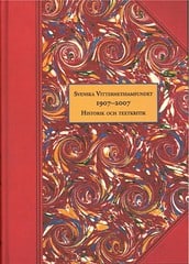 Ståhle Sjönell, Barbro ; Söderlund, Petra [red.] : Svenska vitterhetssamfundet 1907-2007