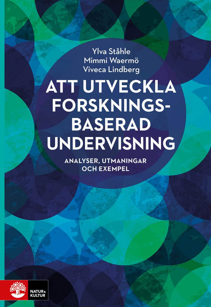 Ståhle, Ylva ; Waermö, Mimmi ; Lindberg, Viveca [red.] : Att utveckla forskningsbaserad undervisning