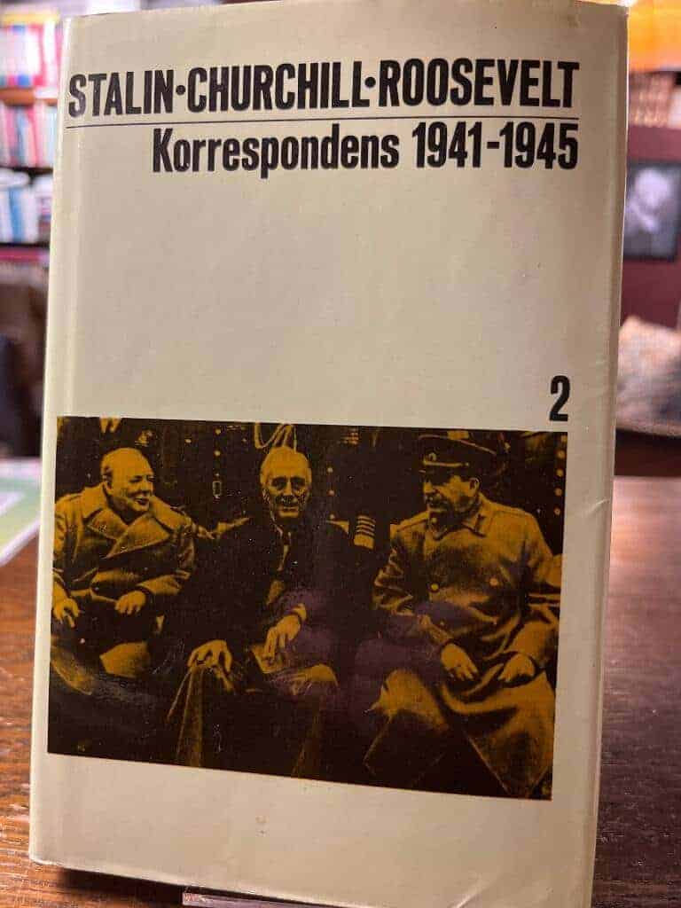 Stalin, Josef ; Magnusson, Hans ; Truman, Harry S. ; Roosevelt, Franklin D. : Korrespondensen mellan ordföranden i Sovjetunionens ministerråd och ledarna i USA och Storbritannien under andra världskriget 1941-1945