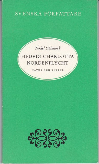 STÅLMARCK TORKEL. : Hedvig Charlotta Nordenflycht