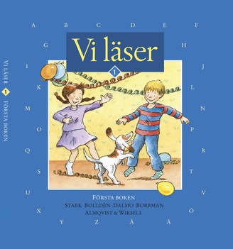 Stark, Ulf ; Bolldén, Kerstin ; Dalmo, Mari-Anne ; Borrman, Stina : Vi läser Första boken