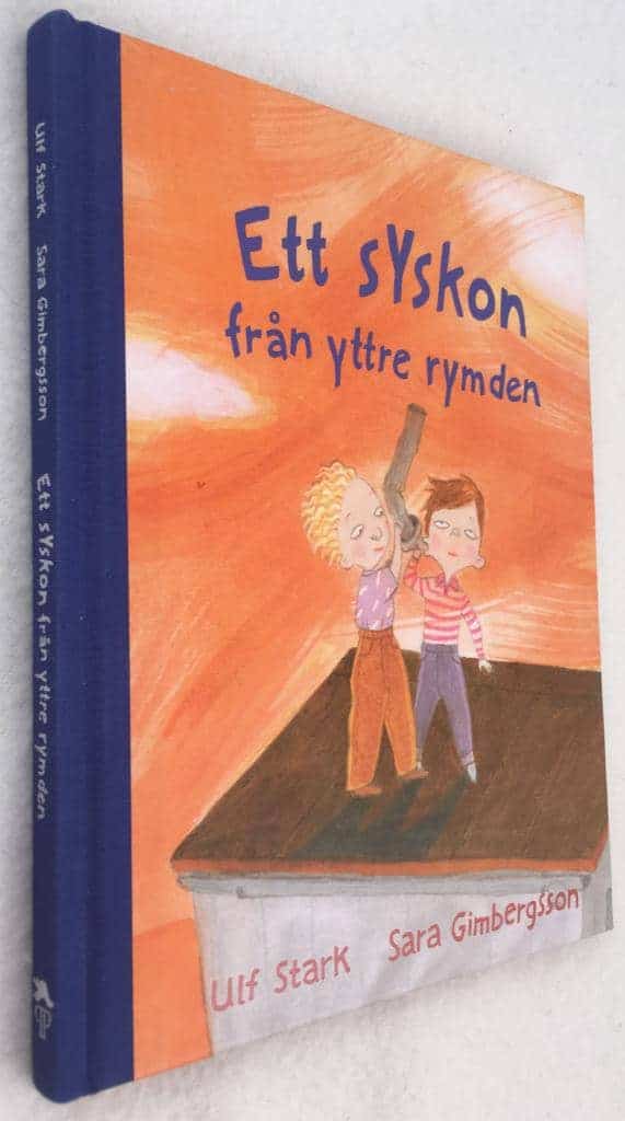 Stark, Ulf ; Sara Gimbergsson : Ett syskon från yttre rymden