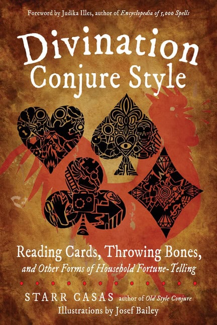 Starr Casas Illustrated by Josef Bailey : Divination Conjure Style