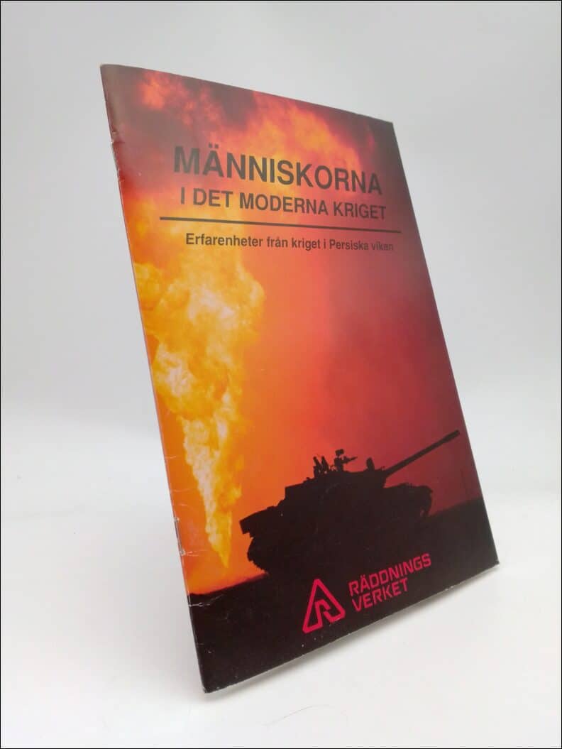 Statens Räddningsverk : Människorna i det moderna kriget