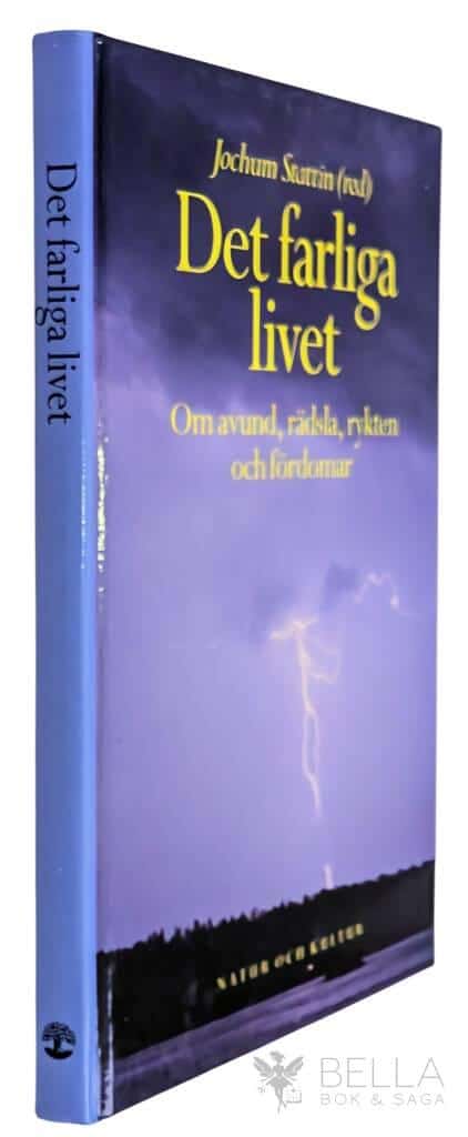 Stattin, Jochum ; Bringéus, Nils-Arvid : Det farliga livet