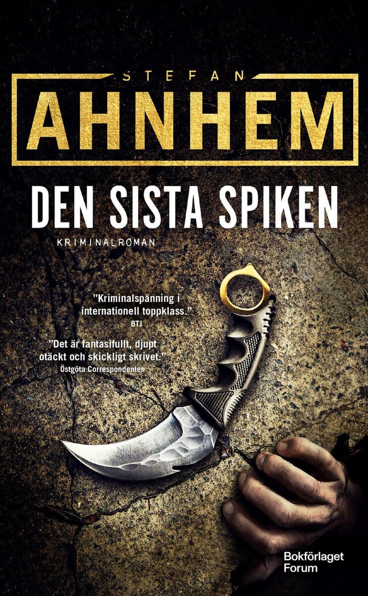 Stefan Ahnhem : Den sista spiken