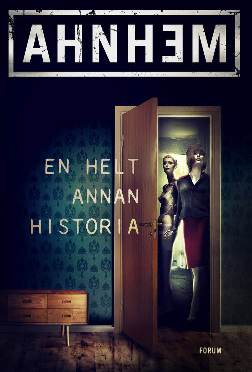 Stefan Ahnhem : En helt annan historia