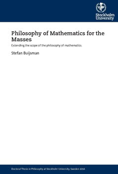 Stefan Buijsman : Philosophy of mathematics for the masses : extending the scope of the philosophy of mathematics