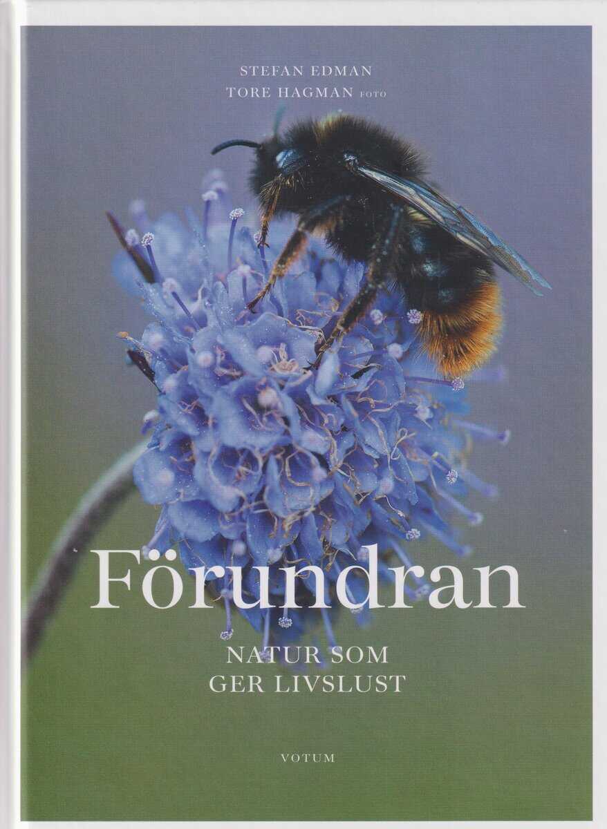 Stefan Edman : Förundran : natur som ger livslust