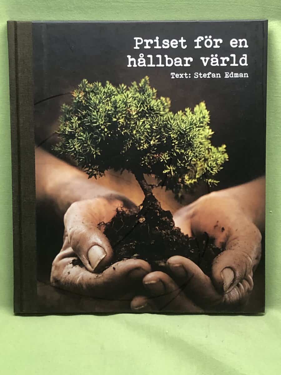 Stefan Edman m.fl. : Priset för en hållbar värld