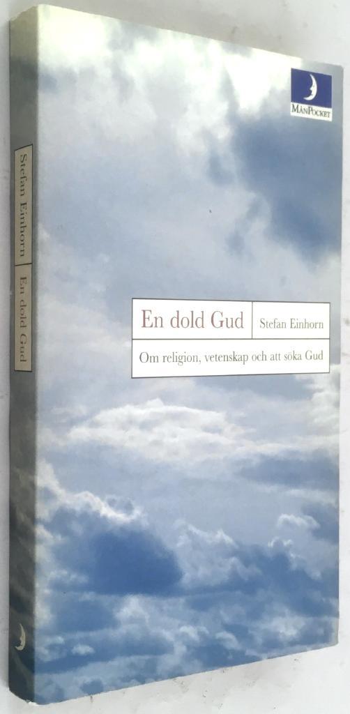 Stefan Einhorn : En dold Gud