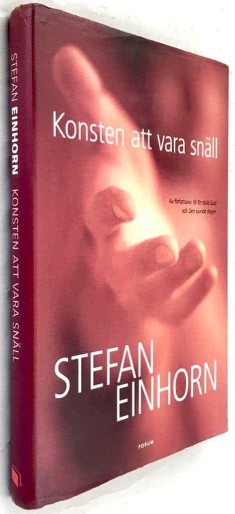 Stefan Einhorn : Konsten att vara snäll