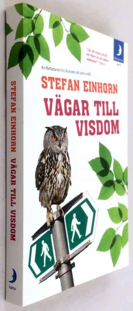 Stefan Einhorn : Vägar till visdom
