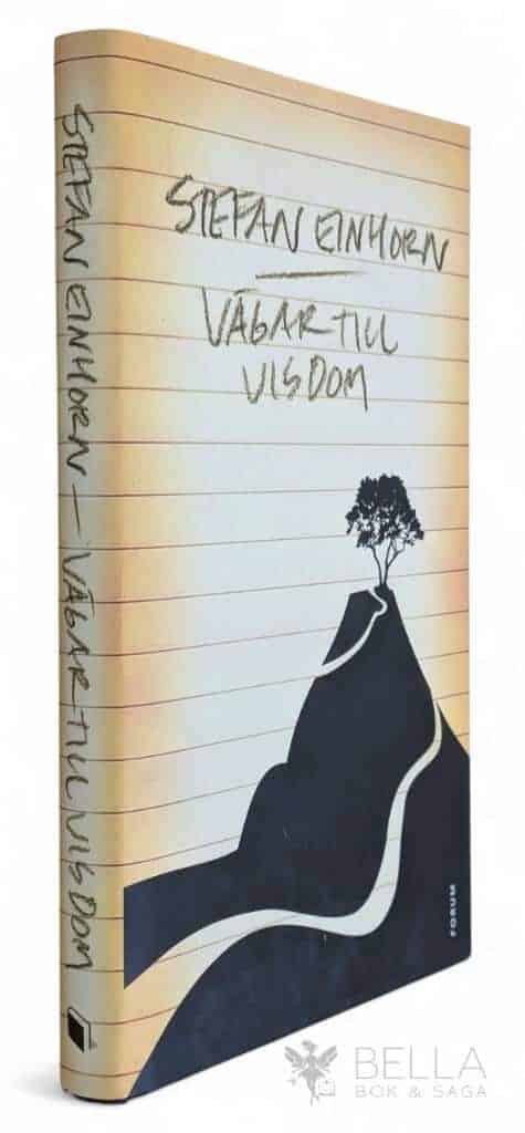 Stefan Einhorn : Vägar till visdom