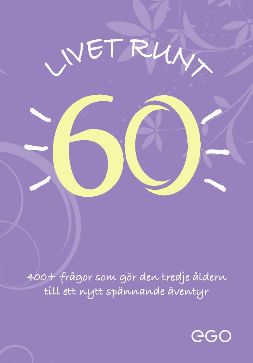 Stefan Ekberg : Livet runt 60