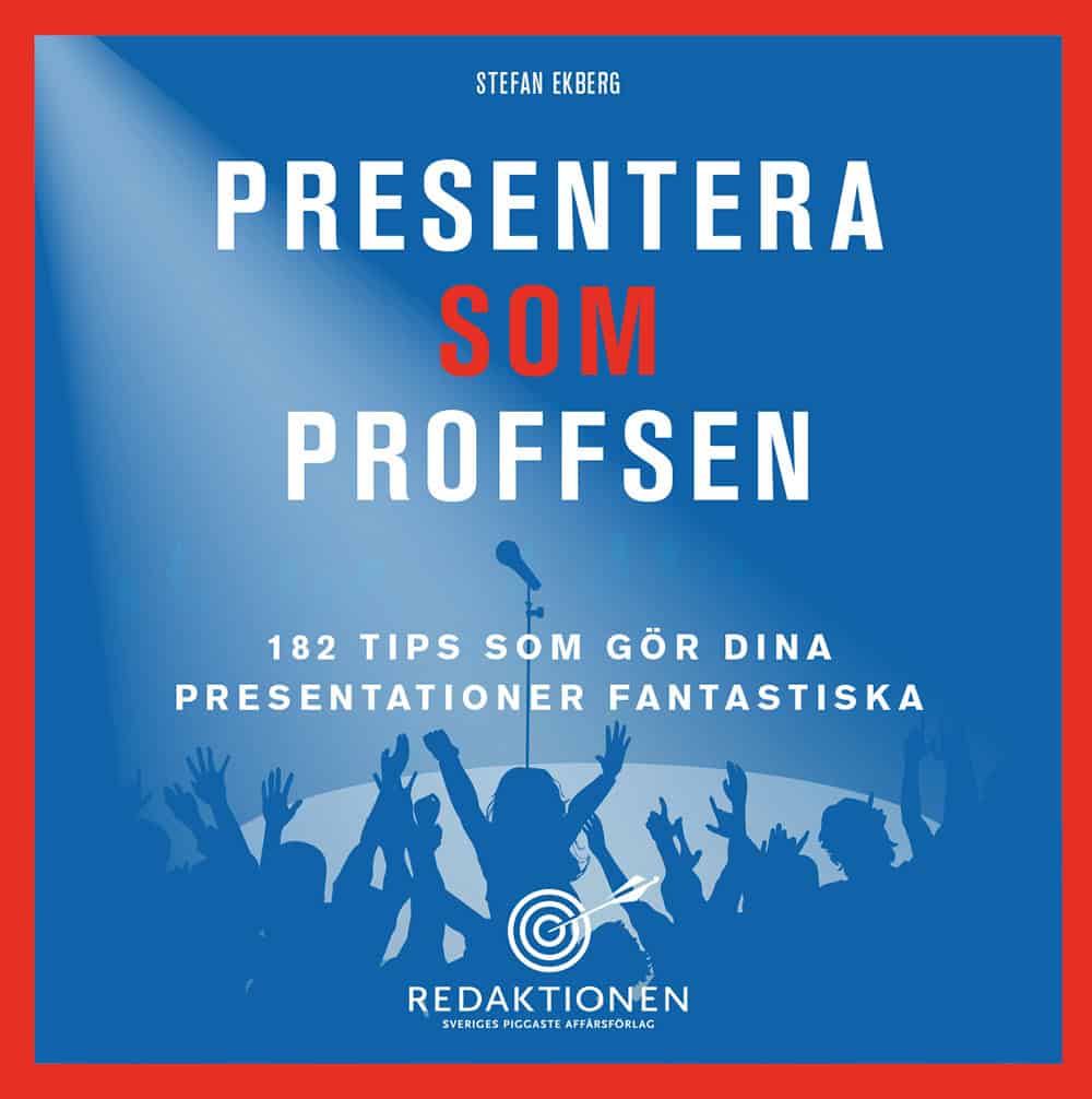 Stefan Ekberg : Presentera som proffsen