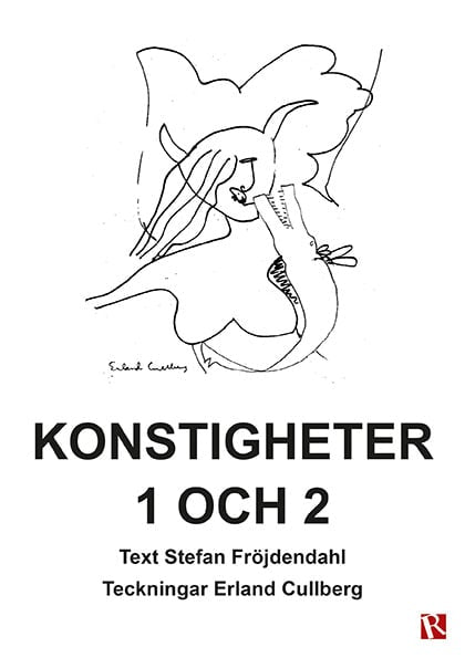 Stefan Fröjdendahl : Konstigheter 1 och 2