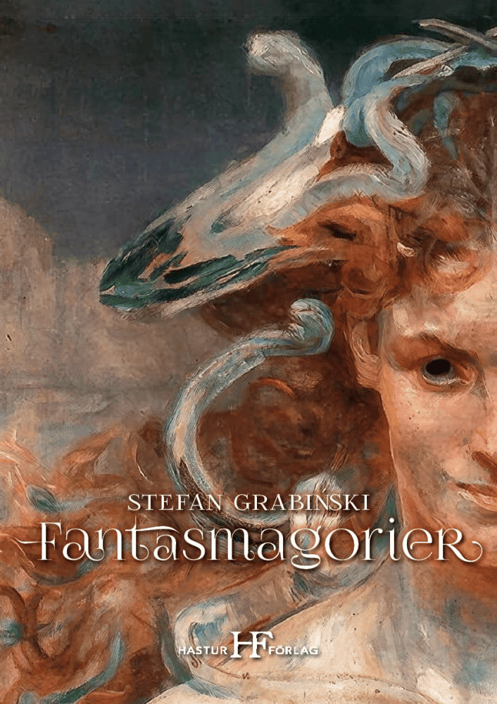 Stefan Grabiński : Fantasmagorier