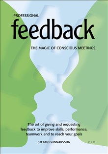 Stefan Gunnarsson : Professional Feedback - The magic of conscious meetings. The art of giving