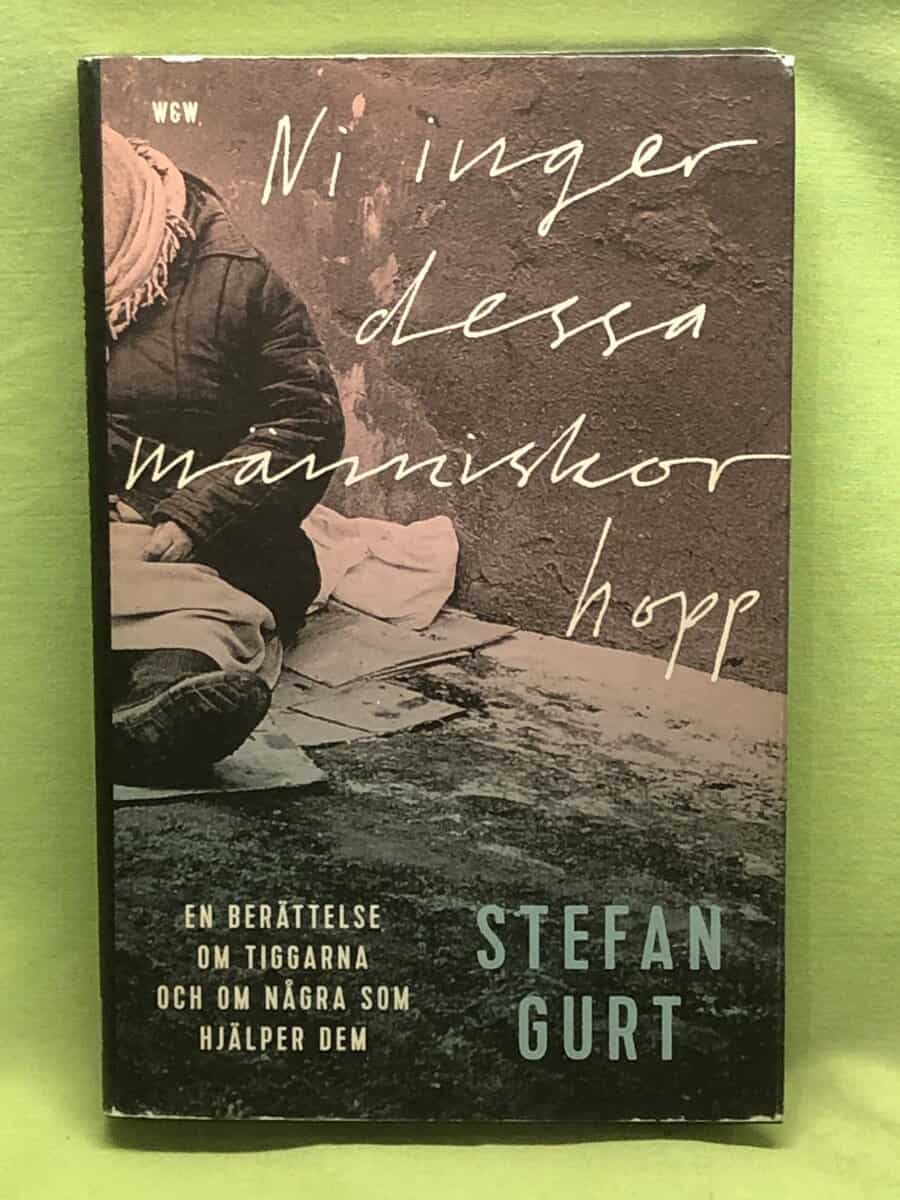 Stefan Gurt : Ni inger dessa människor hopp