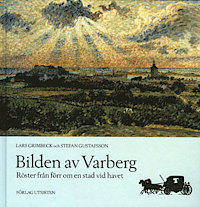 Stefan Gustafsson Lars Grimbeck : Bilden av Varberg