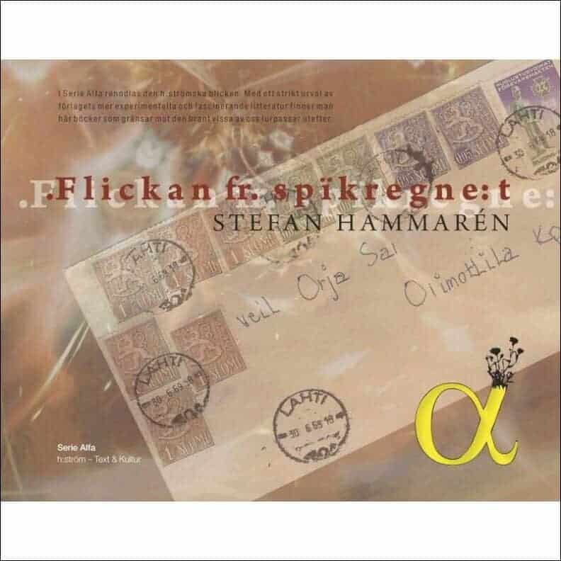 Stefan Hammarén : Flickan fr. spikregnet