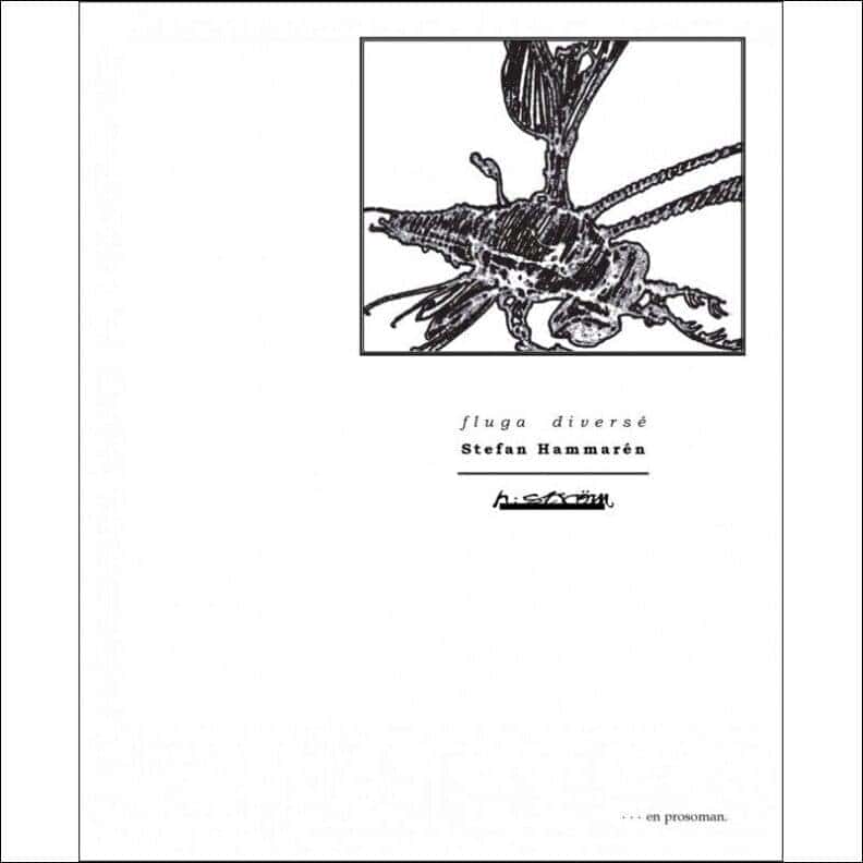 Stefan Hammarén : Fluga diversé