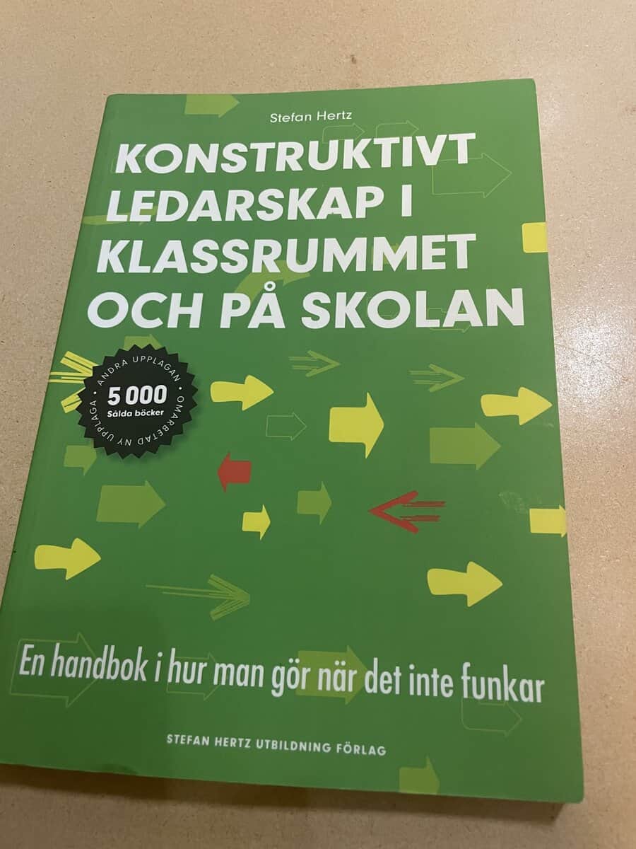 Stefan Hertz : Konstruktivt ledarskap i klassrummet och på skolan [verktygslåda för pedagoger